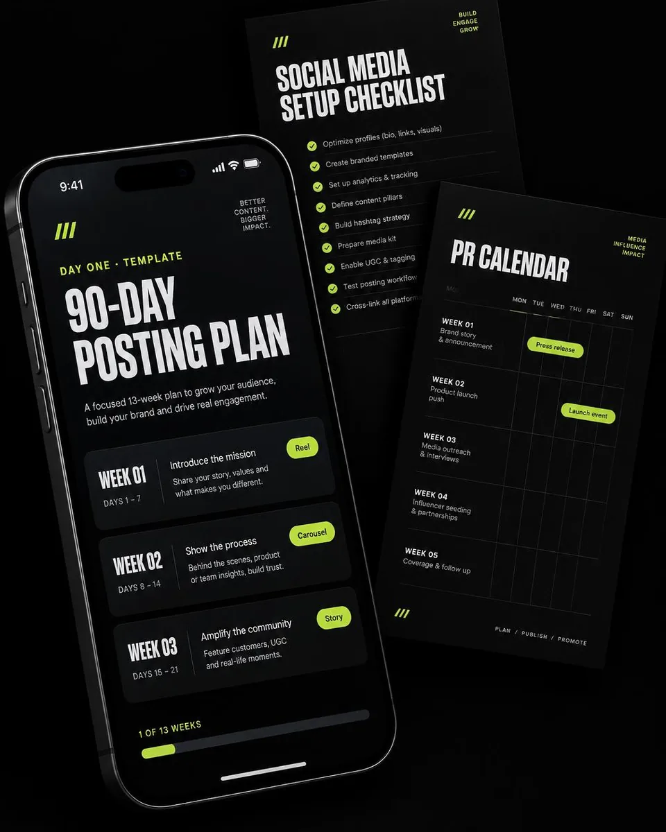 Day One templates: the 90-day posting plan, social media setup checklist and PR calendar on a phone and printed pages